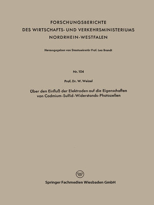 cover image of Über den Einfluß der Elektroden auf die Eigenschaften von Cadmium-Sulfid-Widerstands-Photozellen